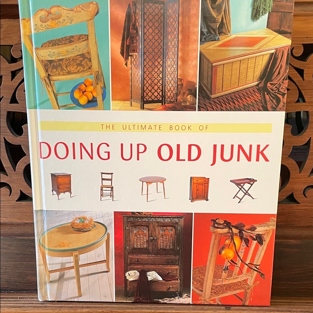 The Ultimate Book of Doing Up Old Junk